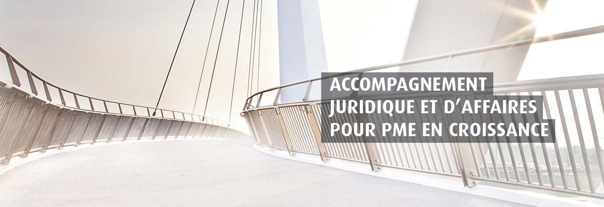 Accompagnement juridique et d'affaires pour PME en croissance